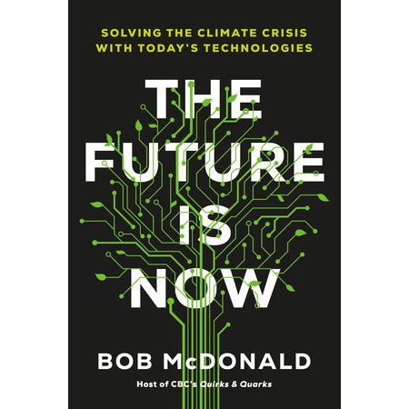 The future is now : Solving the climate crisis with today's technologies : Anglais : Hardcover : Couverture rigide