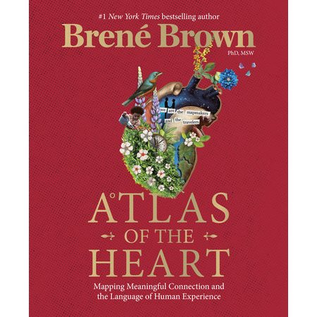 Atlas of the heart : Mapping meaningful connection and the language of human experience : Anglais : Hardcover : Couverture rigide