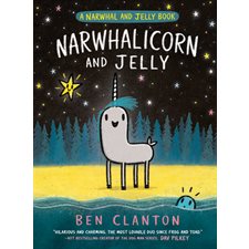 A Narwhal and Jelly Book T.07 : A Narwhalicorn and Jelly : Anglais : Hardcover : Couverture rigide
