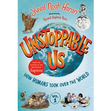 Unstoppable Us T.01 : How Humans Took Over the World : Anglais : Hardcover : Couverture rigide