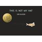 This Is Not My Hat : The hat trilogy : Anglais : Board book : Livre cartonné