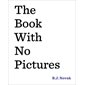 The Book with No Pictures : Anglais : Hardcover : Couverture rigide