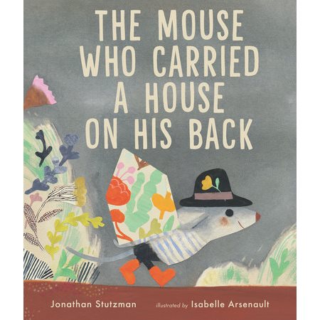The Mouse Who Carried a House on His Back : Anglais : Hardcover : Couverture rigide