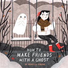 How to Make Friends With a Ghost : Anglais : Paperback : Couverture souple