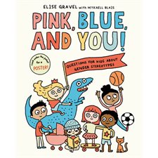 Pink, Blue, and You ! : Questions for Kids about Gender Stereotypes : Anglais : Hardcover : Couverture rigide