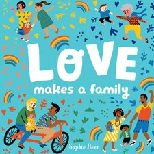 Love Makes a Family : Anglais : Board book : Livre cartonné