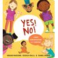 Yes ! No !: A First Conversation About Consent : First Conversations : Anglais : Board book : Livre cartonné