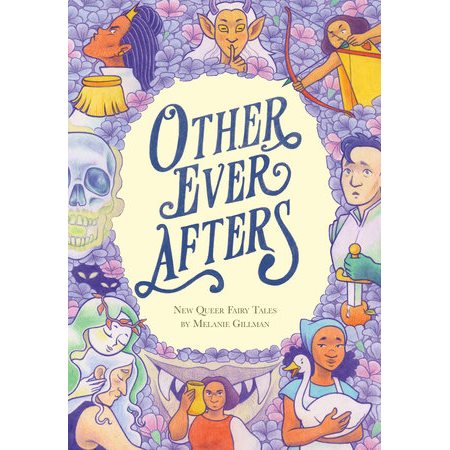 Other Ever Afters : New Queer Fairy Tales : A Graphic Novel : Anglais : Paperback : Couverture souple