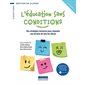 L'éducation sans conditions : 6 à 12 ans : Des stratégies inclusives pour répondre aux besoins de tous les élèves : Didactique - Gestion de classe