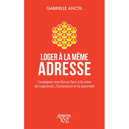 Loger à la même adresse : Conjuguer nos forces face à la crise du logement, l'isolement et la pauvreté