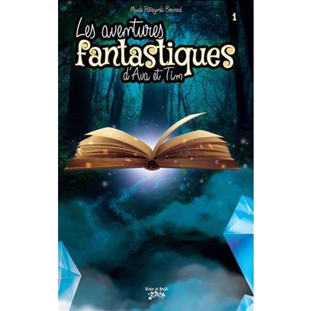 Les aventures fantastiques d'Ava et Tim T.01 : 9-11