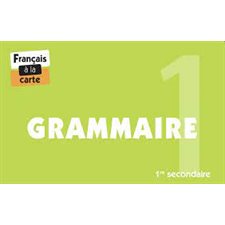 Grammaire 1re secondaire : Français à la carte