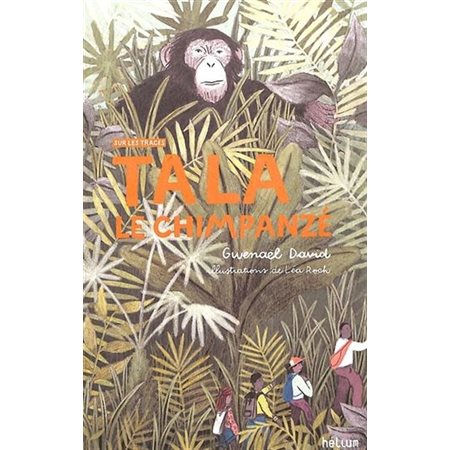 Tala le chimpanzé : Sur les traces : 9-11