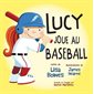 Lucy joue au baseball : Couverture souple