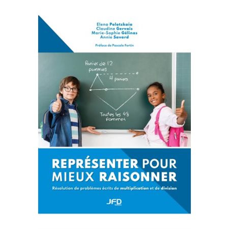 Représenter pour mieux raisonner - Résolution de problèmes écrits de multiplication et de division