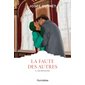 La faute des autres T.03 : Les révoltes : HIS : Les classiques d'ici 9.95 $