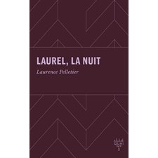 Laurel, la nuit