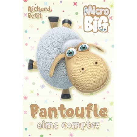 Pantoufle aime compter : Mon micro big à moi : 6-8