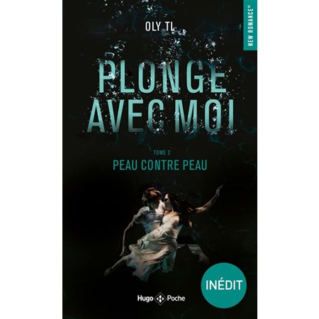 Plonge avec moi T.02 : Peau contre peau (FP) : DR