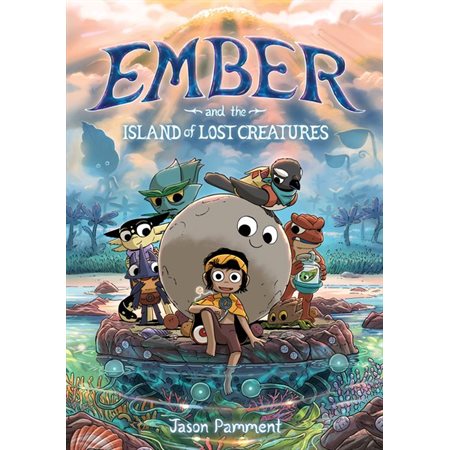 Ember and the Island of Lost Creatures : 8-12 : Anglais : Paperback : Couverture souple