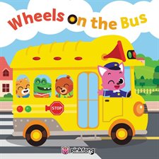 Pinkfong: Wheels on the Bus : Anglais : Paperback : Couverture souple