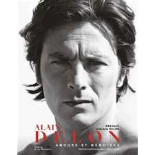 Alain Delon : Amours et mémoires