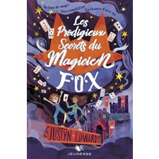 Les prodigieux secrets du magicien Fox : 9-11