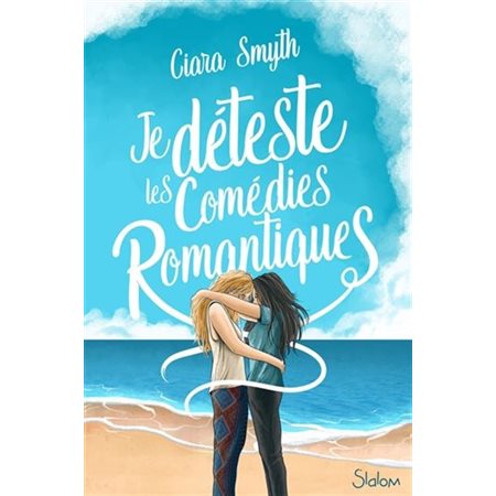 Je déteste les comédies romantiques : YA