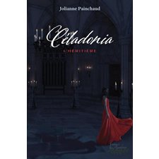 Céladonia : L'héritière : 15-17