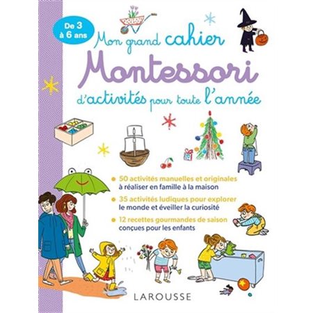 Mon grand cahier Montessori d'activités pour toute l'année : De 3 à 6 ans