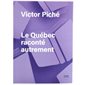 Le Québec raconté autrement
