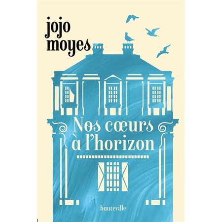 Nos coeurs à l'horizon (prix découverte)