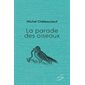 La Parade des oiseaux : Petit fleuve : 9-11