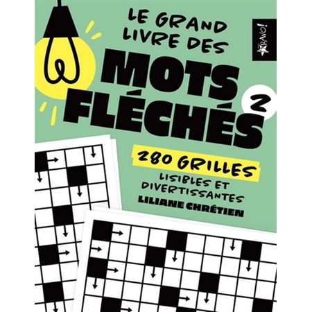 Le grand livre des mots fléchés T.02