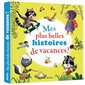 Mes plus belles histoires de vacances