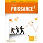 Puissance, 1er Sec : Cahier Savoirs & Activités : Papier seulement : Mathématique