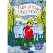 Le jour où j'ai voulu sauver la forêt : Bande dessinée : ADO