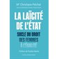 La laïcité de l'État : Socle du droit des femmes à l'égalité