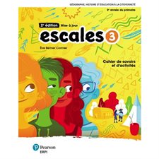 Escales 3e année : Cahier Savoirs + Activités, 2e éd. Web & papier (Histoire)