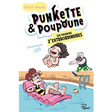 Punket et Poupoune : Les vacances z'extraordinaires : 9-11