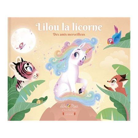 Lilou la licorne : Des amis merveilleux