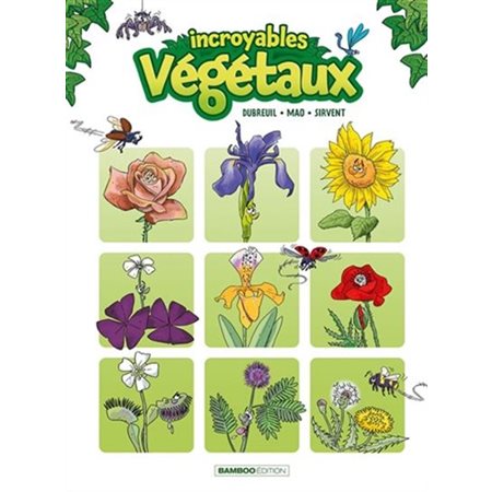 Incroyables végétaux T.01 : Bande dessinée
