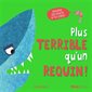 Plus terrible qu'un requin !