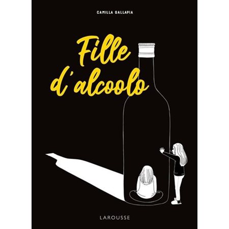 Fille d'alcoolo : Roman graphique