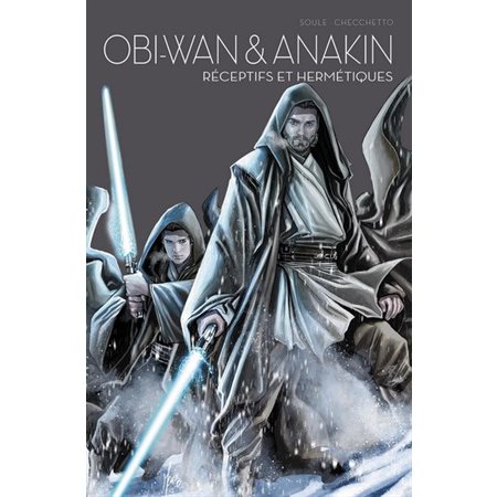 Star Wars : Obi-Wan & Anakin : réceptifs et hermétiques : Bande dessinée