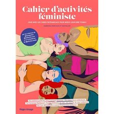 Cahier d'activités féministe : et autres jeux politiquement incorrects