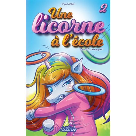 Une licorne à l'école T.02 : Encerclé, c'est gagné ! : 9-11