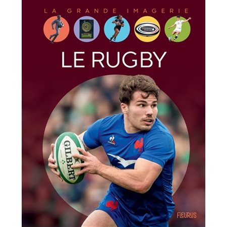 Le rugby : La grande imagerie