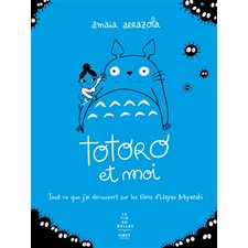 Totoro et moi : tout ce que j'ai découvert sur les films d'Hayao Miyazaki : Bande dessinée