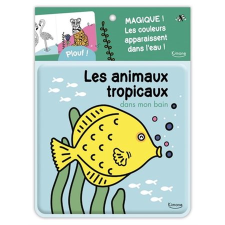 Les animaux tropicaux : dans mon bain